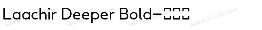 Laachir Deeper Bold字体转换